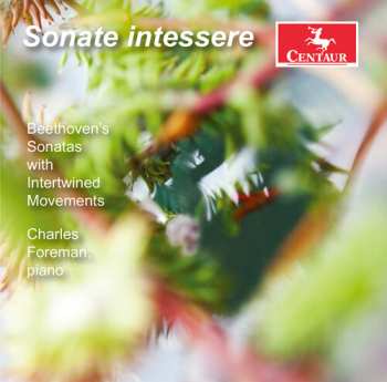 Album Beethoven / Foreman: Sonate Intessere