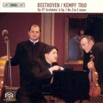 SACD Ludwig van Beethoven: Op. 97 'Archduke' & Op. 1 No. 3 In C Minor
