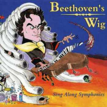 CD Beethoven's Wig: Sing Along Symphonies