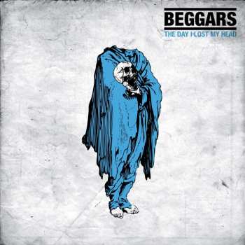LP Beggars: The Day I Lost My Head