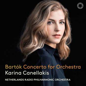 CD Béla Bartók: Concerto For Orchestra