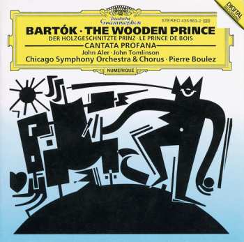CD Béla Bartók: Cantata Profana Sz 94 / The Wooden Prince Sz 60 (Op. 13)