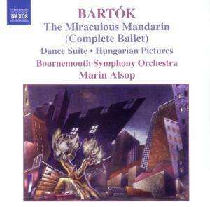 CD Béla Bartók: The Miraculous Mandarin (Complete Ballet) / Dance Suite / Hungarian Pictures