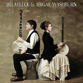 Album Béla Fleck: Béla Fleck & Abigail Washburn