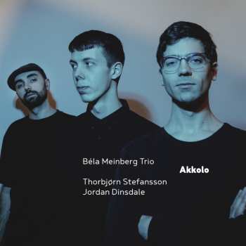 Album Béla Meinberg Trio: Akkolo