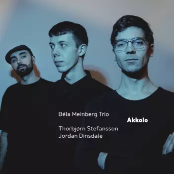 Béla Meinberg Trio: Akkolo