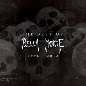 CD Bella Morte: The Best Of Bella Morte (1996 - 2012)
