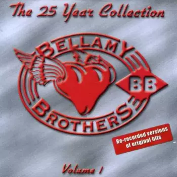 Bellamy Bros: 25 Year Collection 1
