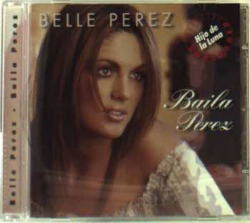 CD Belle Perez: Baila Perez
