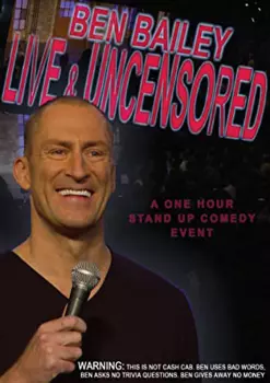 Ben Bailey: Ben Bailey Live And Uncensored