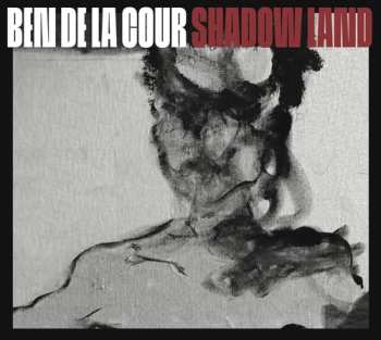 CD Ben de la Cour: Shadow Land