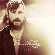 CD Ben Fuller: Who I Am