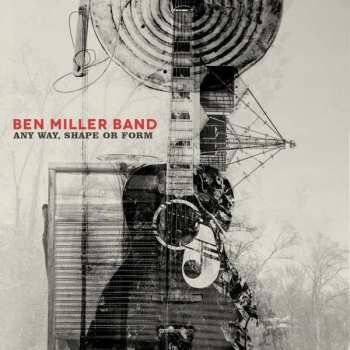 LP Ben Miller Band: Any Way, Shape Or Form CLR