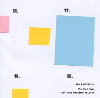 Ben Patterson: The Lost Tape & The Three Required Musics