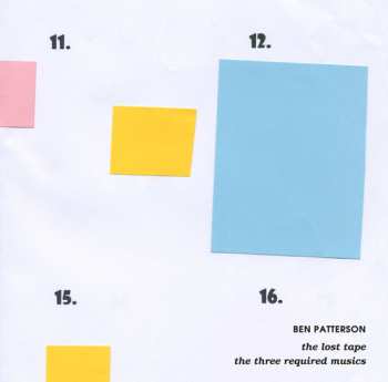 LP Ben Patterson: The Lost Tape & The Three Required Musics