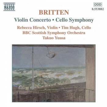 CD Benjamin Britten: Violin Concerto • Cello Symphony