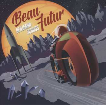 CD Benjamin Schoos: Beau Futur