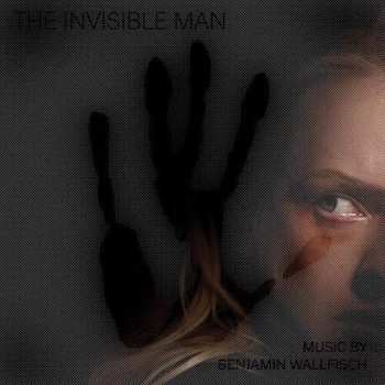 Album Benjamin Wallfisch: The Invisible Man 