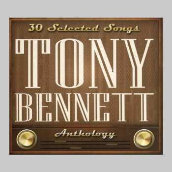 Album Bennett,tony: Tony Bennett: 30 Selected Songs