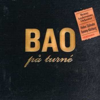 CD Benny Anderssons Orkester: BAO På Turné