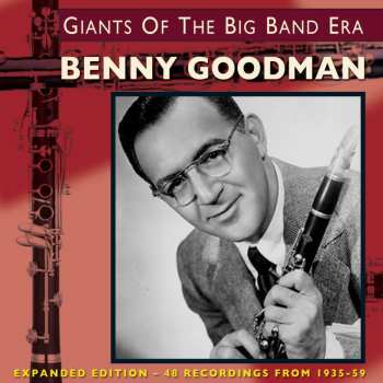 2CD Benny Goodman: Giants Of The Big Band Era