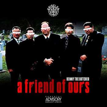 CD Benny: A Friend Of Ours