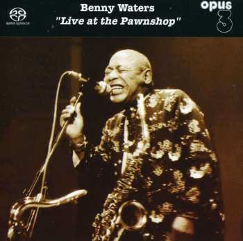 SACD Benny Waters: Live At The Pawnshop