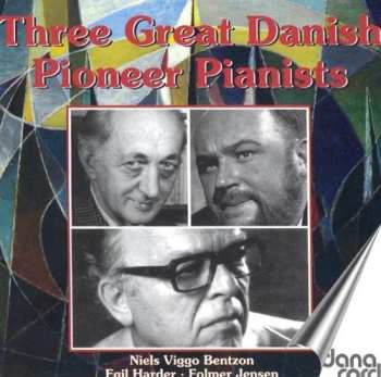 Album Bentzon / Harder / Jensen: 3 Great Danish Pioneer Pianist