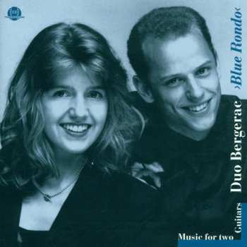 Album Bergerac / Brubeck / Rojas / Dodgson / Walter: Blue Rondo: Works For 2 Guitars
