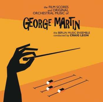 2LP Craig Leon: The Film Scores And Original Orchestral Music Of George Martin