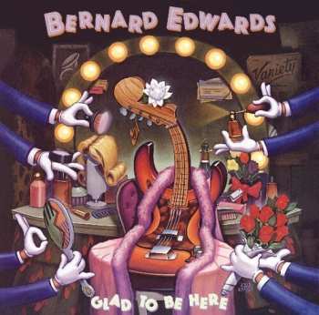 Album Bernard Edwards: Glad To Be Here