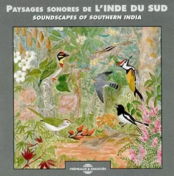 Paysages Sonores De L'Inde Du Sud [Soundscapes Of Southern India]