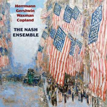 CD Bernard Herrmann: The Nash Ensemble Plays American Chamber Music