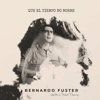 CD Bernardo Fuster: Que El Tiempo No Borre
