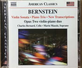 Album Leonard Bernstein: Violin Sonata / Piano Trio / New Transcriptions / Opus Two Violin - Piano Duo
