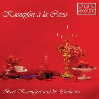 CD Bert Kaempfert & His Orchestra: Kaempfert A La Carte