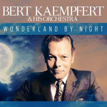CD Bert Kaempfert: Wonderland By Night