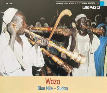 CD Berta: Waza, Bal Naggaro, Abangaraŋ - Sudan (Die Musik Der Berta Am Blauen Nil = Music Of The Berta From The Blue Nile)