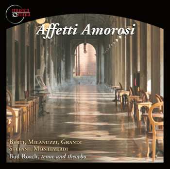 Album Berti / Milanuzzi / Grandi / Roach,bud: Affetti Amorosi