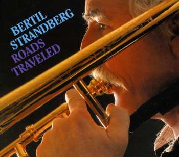 Album Bertil Strandberg: Roads Traveled