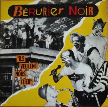 LP Bérurier Noir: Ils Veulent Nous Tuer