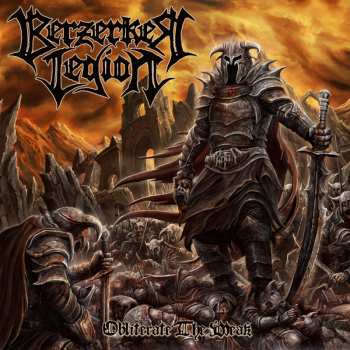 CD Berzerker Legion: Obliterate The Weak LTD