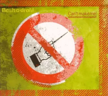 Nekemtenemmutogatol! = Can't Make Me!