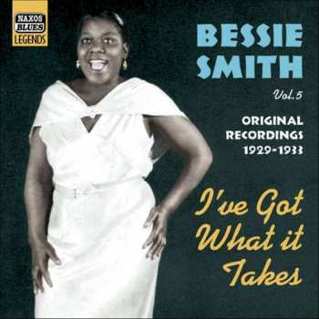 CD Bessie Smith: Vol. 5 - I've Got What It Takes - Original Recordings 1929-1933