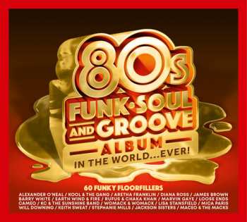 Album Best 80s Funk Soul & Groove Album In The World: Best 80s Funk Soul & Groove Album In The World