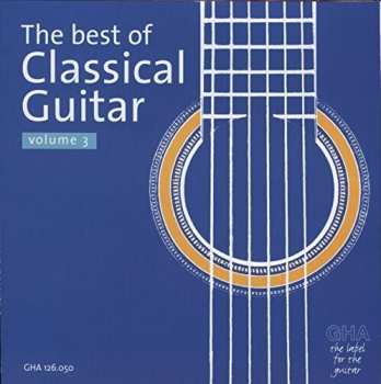 Album Best Of Classical Guitar 3 / Various: Best Of Classical Guitar 3