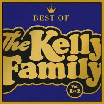 2CD The Kelly Family: Best Of The Kelly Family