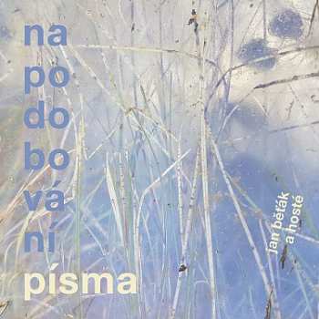 Album Běťák Jan A Hosté: Napodobování Písma