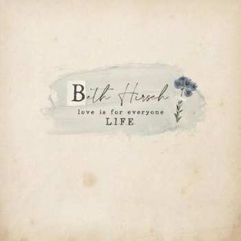 LP Beth Hirsch: Love Is For Everyone L.I.F.E.