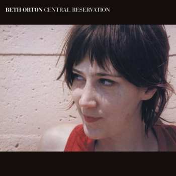 2LP Beth Orton: Central Reservation LTD | CLR